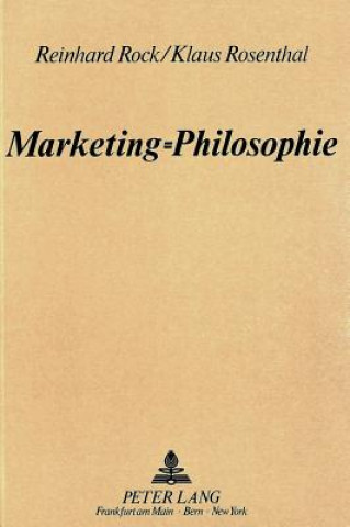 Книга Marketing=philosophie Reinhard Rock