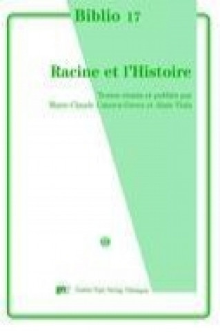 Kniha Racine et l'Histoire Marie-Claude Canova Green