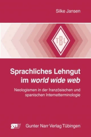 Kniha Sprachliches Lehngut im world wide web Silke Jansen