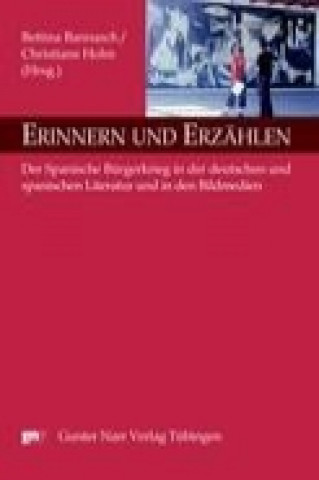 Könyv Erinnern und Erzählen Bettina Bannasch