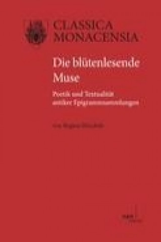 Kniha Die blütenlesende Muse Regina Höschele