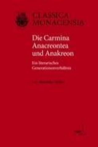 Kniha Die Carmina Anacreontea und Anakreon Alexander Müller