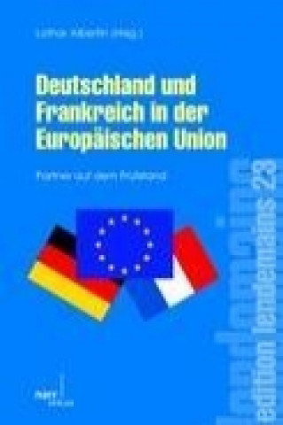 Könyv Deutschland und Frankreich in der Europäischen Union Lothar Albertin