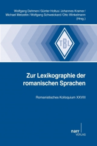 Könyv Lexikographie der romanischen Sprachen Wolfgang Dahmen