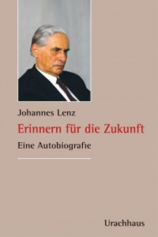Kniha Erinnern für die Zukunft Johannes Lenz