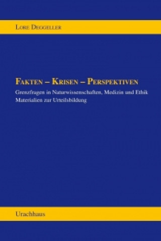 Kniha Fakten - Krisen - Perspektiven Lore Deggeller