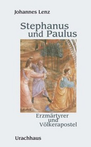 Könyv Stephanus und Paulus Johannes Lenz