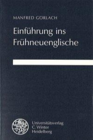 Knjiga Einführung ins Frühneuenglische Manfred Görlach