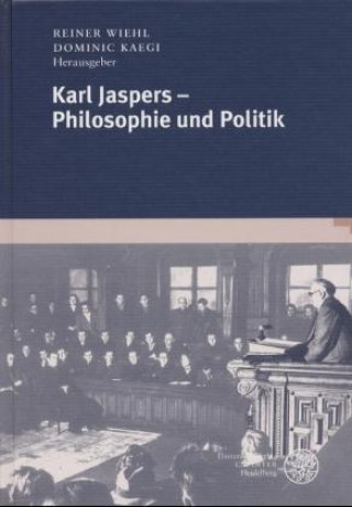 Könyv Karl Jaspers - Philosophie und Politik Reiner Wiehl