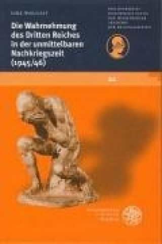 Könyv Die Wahrnehmung des Dritten Reiches in der unmittelbaren Nachkriegszeit (1945/1946) Eike Wolgast
