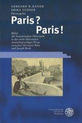 Kniha Paris? Paris! Gerhard R Kaiser