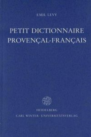 Kniha Petit Dictionnaire provençal-français Emil Levy