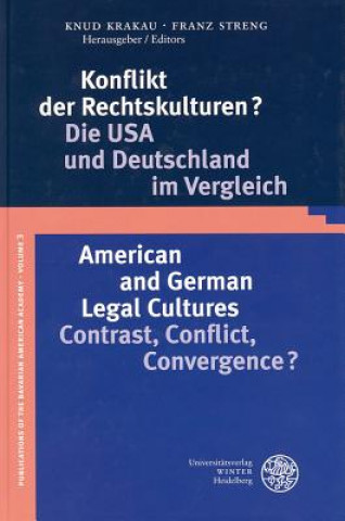 Kniha Konflikt der Rechtskulturen?/American and German Legal Cultures Knud Krakau