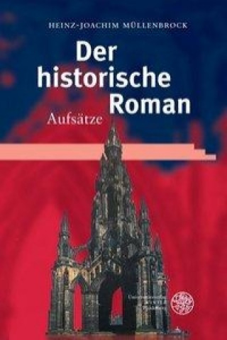 Carte Der historische Roman Heinz-J Müllenbrock