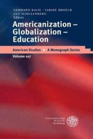 Kniha Americanization - Globalization - Education Gerhard Bach