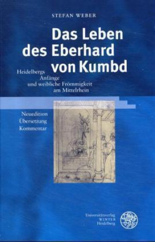Kniha Weber, S: Leben des Eberhard von Kumbd Stefan Weber