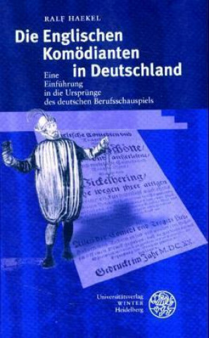 Carte Die Englischen Komödianten in Deutschland Ralf Haekel