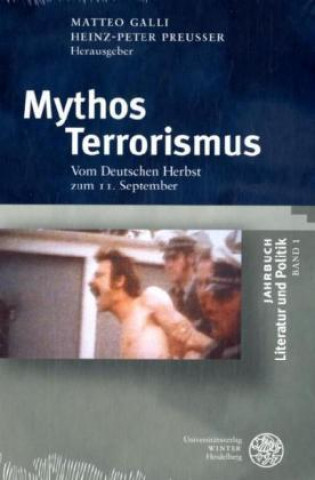 Kniha Mythos Terrorismus Matteo Galli