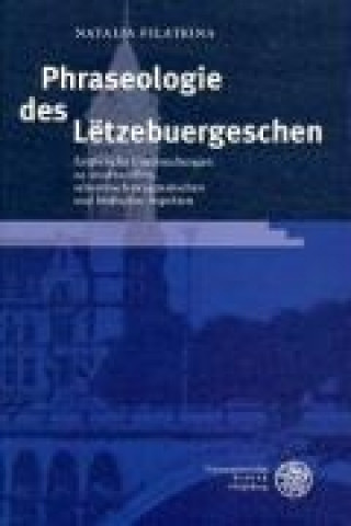 Könyv Phraseologie des Letzebuergeschen Natalia Filatkina