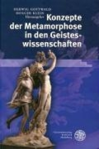 Book Konzepte der Metamorphose in den Geisteswissenschaften Herwig Gottwald