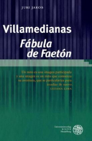Könyv Villamedianas 'Fábula de Faetón' Juri Jakob