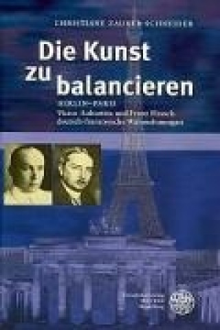 Kniha Die Kunst zu balancieren Christiane Zauner-Schneider
