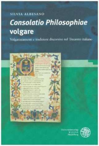 Livre 'Consolatio Philosophiae' volgare Silvia Albesano