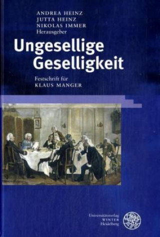 Kniha Ungesellige Geselligkeit Andrea Heinz