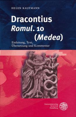 Carte Dracontius, 'Romul. '10 ('Medea') Helen Kaufmann