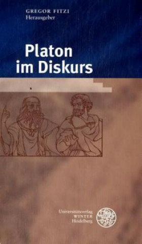 Kniha Platon im Diskurs Gregor Fitzi