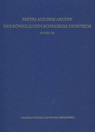 Könyv Papyri aus dem Archiv des Königlichen Schreibers Dionysios (P.Heid. IX) Charikleia Armoni