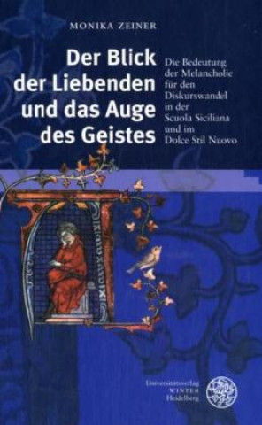 Buch Der Blick der Liebenden und das Auge des Geistes Monika Zeiner