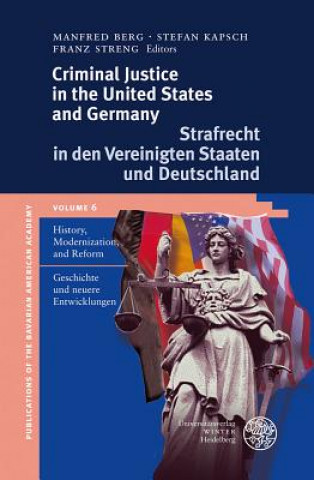 Knjiga Criminal Justice in the United States and Germany Manfred Berg