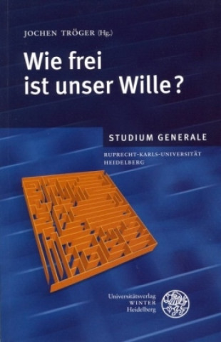 Książka Wie frei ist unser Wille? Jochen Tröger