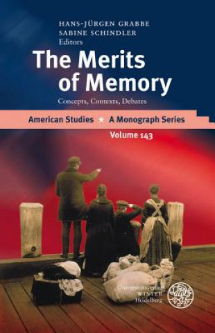 Kniha The Merits of Memory Hans-Jürgen Grabbe