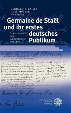 Kniha Germaine de Staël und ihr erstes deutsches Publikum Gerhard R. Kaiser