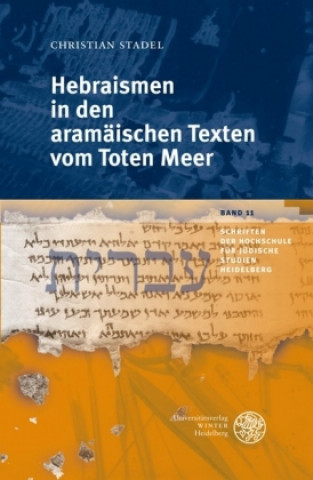 Carte Hebraismen in den aramäischen Texten vom Toten Meer Christian Stadel