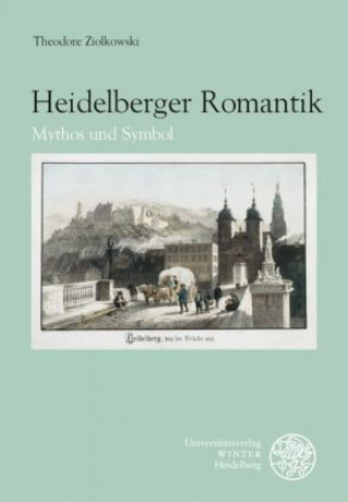 Carte Heidelberger Romantik Theodore Ziolkowski