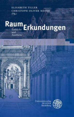 Kniha RaumErkundungen Elisabeth Tiller