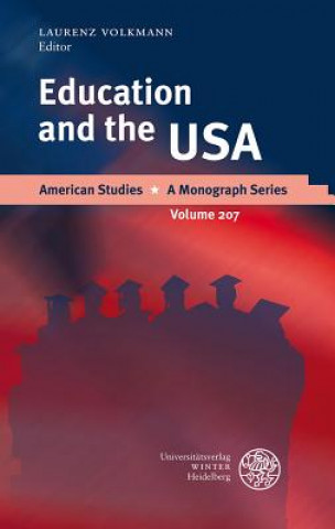 Книга Education and the USA Laurenz Volkmann