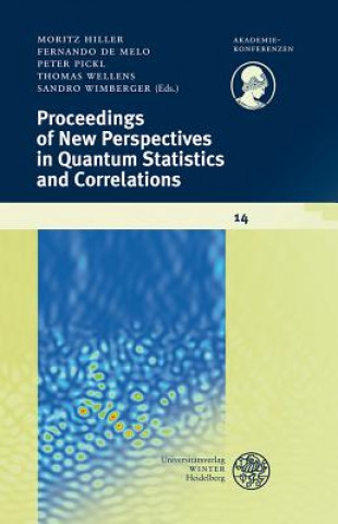 Kniha Proceedings of New Perspectives in Quantum Statistics and Correlations Moritz Hiller