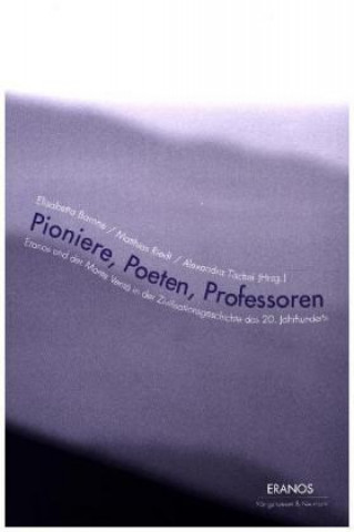 Könyv Pioniere, Poeten, Professoren Elisabetta Barone