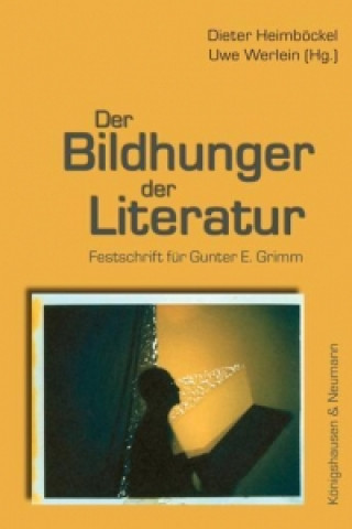 Carte Der Bildhunger der Literatur Dieter Heimböckel