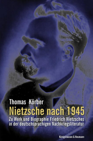 Kniha Nietzsche nach 1945 Thomas Körber