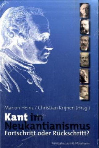 Kniha Kant im Neukantianismus Marion Heinz