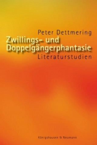 Könyv Zwillings- und Doppelgängerphantasie Peter Dettmering