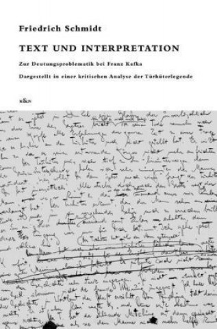 Książka Text und Interpretation Friedrich Schmidt