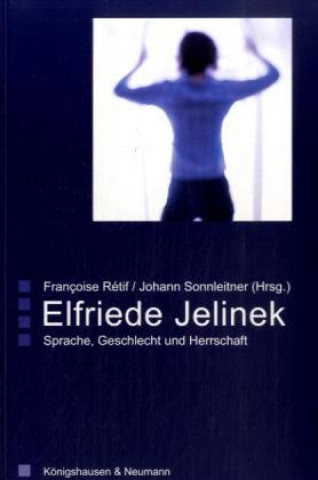Kniha Elfriede Jelinek Francoise Rétif