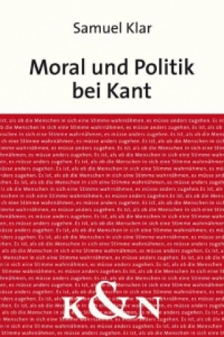 Knjiga Moral und Politik  bei Kant Samuel Klar