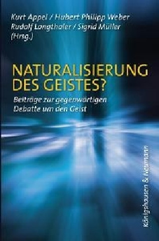 Könyv Naturalisierung des Geistes? Kurt Appel